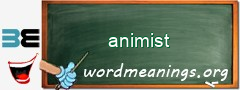 WordMeaning blackboard for animist